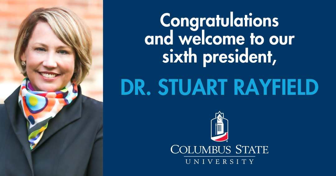 Congratulations and welcome to our sixth president, Dr. Stuart Rayfield | Columbus State University logo